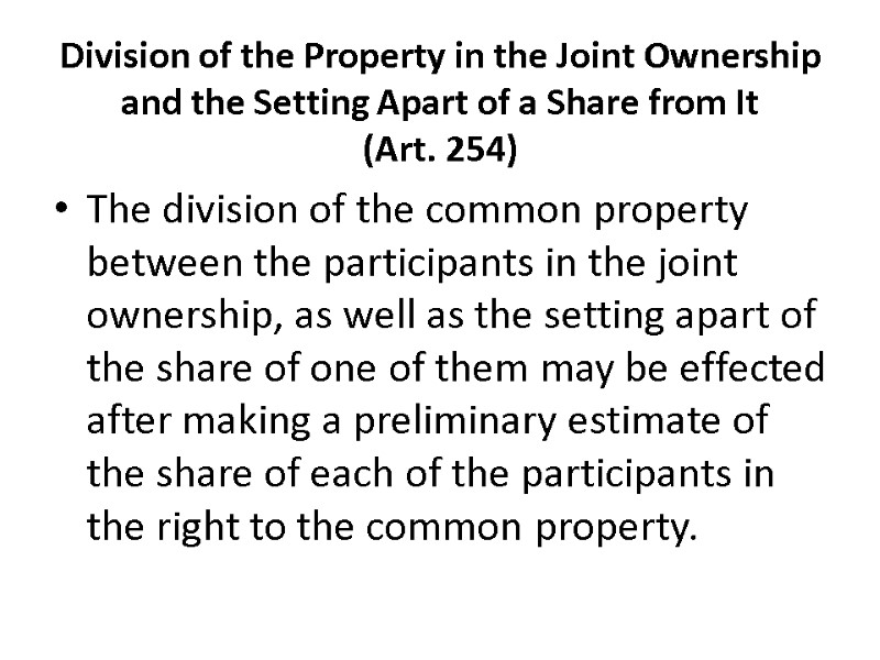 Division of the Property in the Joint Ownership and the Setting Apart of a